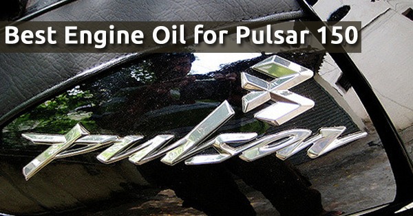 Best Engine Oil for Pulsar 150