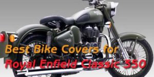 Top 5 Best Bike Covers for Royal Enfield Classic 350